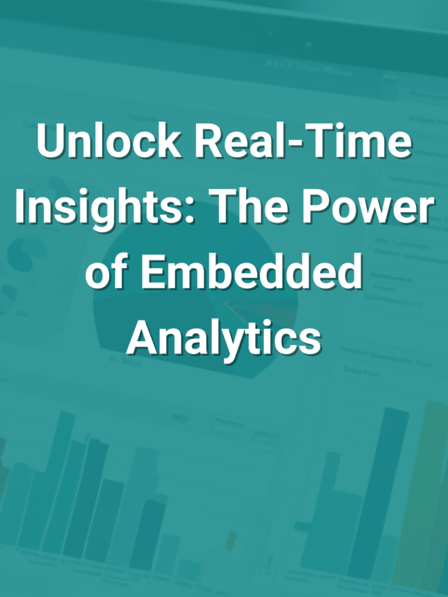 Unlock the Power of Embedded Analytics